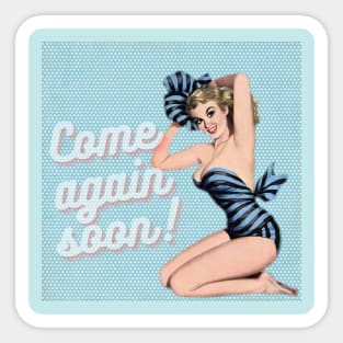 come again soon vintage poster Sticker